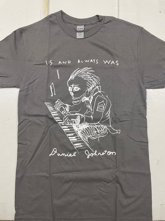 "Is And Always Was" T-Shirt