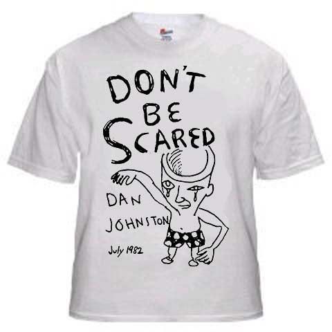 Don't Be Scared Tshirt YOUTH SIZES