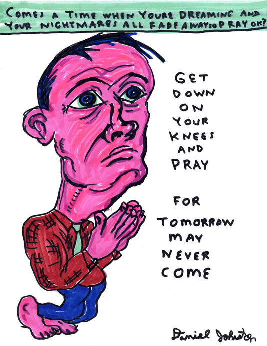 Art Print - "Tomorrow May Never Come"